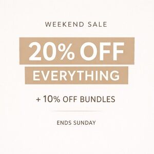 WEEKEND SALE | 20% OFF EVERYTHING + 10% OFF BUNDLES